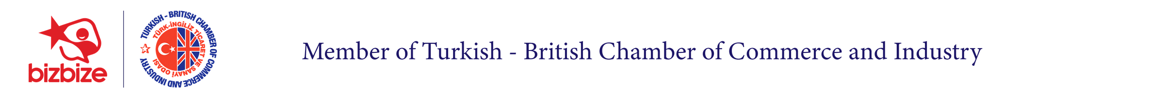 Bizbize is a member of Turkish - British Chamber of Commerce and Industry